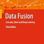 خرید و دانلود نسخه کامل کتاب Data Fusion: Concepts, Ideas and Deep Learning