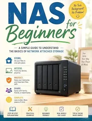خرید و دانلود نسخه کامل کتاب NAS For Beginners: A Simple Guide to understand the basics of Network Attached Storage (NAS (Network Attached Storage) Book 1)