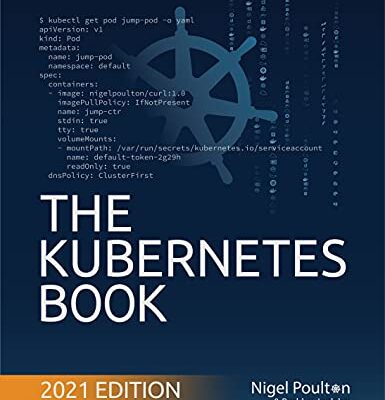 خرید و دانلود نسخه کامل کتاب The Kubernetes Book: Updated April 2021 Kindle Edition