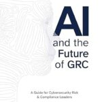 خرید و دانلود نسخه کامل کتاب AI and the Future of GRC: A Guide for Cybersecurity Risk & Compliance Leaders