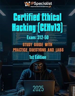 خرید و دانلود نسخه کامل کتاب Certified Ethical Hacking (CEHv13) Exam: 312-50 Study Guide with Practice Questions and Labs: 1st Edition – 2025