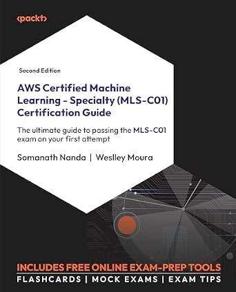 خرید و دانلود نسخه کامل کتاب AWS Certified Machine Learning – Specialty (MLS-C01) Certification Guide: The ultimate guide to passing the MLS-C01 exam on your first attempt_6a6c93a955e75.jpeg خرید و دانلود نسخه کامل کتاب AWS Certified Machine Learning – Specialty (MLS-C01) Certification Guide: The ultimate guide to passing the MLS-C01 exam on your first attempt