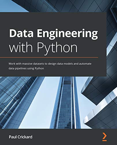 خرید و دانلود نسخه کامل کتاب Data Engineering with Python: Work with massive datasets to design data models and automate data pipelines using Python Kindle Edition_6a6b7c116c79e.jpeg خرید و دانلود نسخه کامل کتاب Data Engineering with Python: Work with massive datasets to design data models and automate data pipelines using Python Kindle Edition