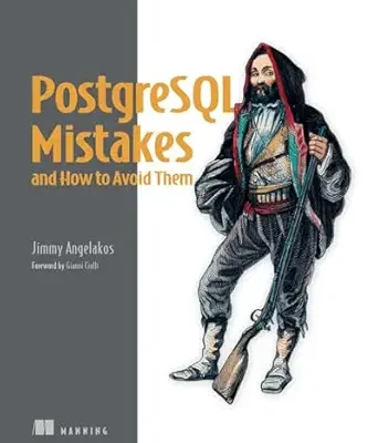 خرید و دانلود نسخه کامل کتاب PostgreSQL Mistakes and How to Avoid Them