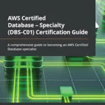 خرید و دانلود نسخه کامل کتاب AWS Certified Database – Specialty (DBS-C01) Certification Guide: A comprehensive guide to becoming an AWS Certified Database specialist