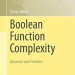 خرید و دانلود نسخه کامل کتاب Boolean Function Complexity: Advances and Frontiers (Algorithms and Combinatorics Book 27)
