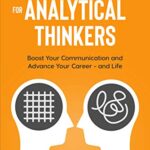 خرید و دانلود نسخه کامل کتاب People Skills for Analytical Thinkers: Boost Your Communication and Advance Your Career – and Life Kindle Edition