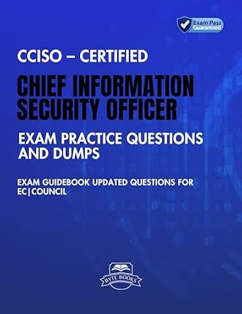 خرید و دانلود نسخه کامل کتاب CCISO – Certified Chief Information Security Officer Exam Practice Questions and Dumps: Exam Guidebook Updated Questions for EC|Council_6a6bedb89917f.jpeg خرید و دانلود نسخه کامل کتاب CCISO – Certified Chief Information Security Officer Exam Practice Questions and Dumps: Exam Guidebook Updated Questions for EC|Council