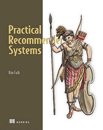 خرید و دانلود نسخه کامل کتاب Practical Recommender Systems_6a6b7cbd1c7c4.jpeg خرید و دانلود نسخه کامل کتاب Practical Recommender Systems