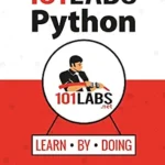 خرید و دانلود نسخه کامل کتاب 101 Labs – Python: Hands-on Python Certification Training Labs