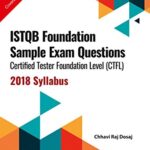 خرید و دانلود نسخه کامل کتاب ISTQB Foundation Sample Exam Questions Certified Tester Foundation Level (CTFL) 2018 Syllabus [Print Replica] Kindle Edition