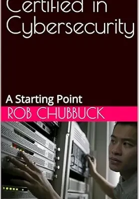 خرید و دانلود نسخه کامل کتاب Certified in Cybersecurity: A Starting Point