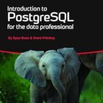 خرید و دانلود نسخه کامل کتاب Introduction to PostgreSQL for the data professional.