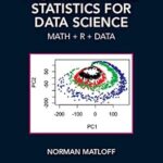 خرید و دانلود نسخه کامل کتاب Probability and Statistics for Data Science: Math + R + Data (Chapman & Hall/CRC Data Science Series)