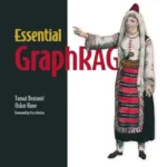 خرید و دانلود نسخه کامل کتاب Essential GraphRAG: Knowledge Graph-Enhanced RAG