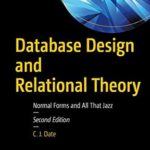 خرید و دانلود نسخه کامل کتاب Database Design and Relational Theory: Normal Forms and All That Jazz