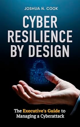 خرید و دانلود نسخه کامل کتاب Cyber Resilience by Design: The Executive’s Guide to Managing a Cyberattack_6a6cba5b84176.jpeg خرید و دانلود نسخه کامل کتاب Cyber Resilience by Design: The Executive’s Guide to Managing a Cyberattack