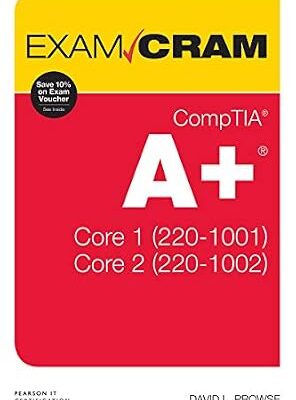 خرید و دانلود نسخه کامل کتاب CompTIA A+ Core 1 (220-1001) and Core 2 (220-1002) Exam Cram