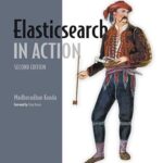 خرید و دانلود نسخه کامل کتاب Elasticsearch in Action, Second Edition