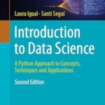 خرید و دانلود نسخه کامل کتاب Introduction to Data Science: A Python Approach to Concepts, Techniques and Applications (Undergraduate Topics in Computer Science)