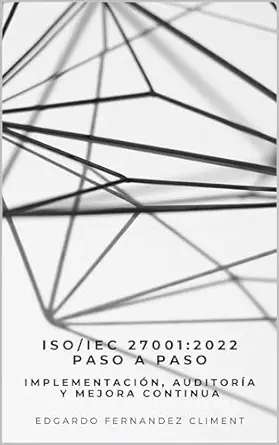 خرید و دانلود نسخه کامل کتاب ISO/IEC 27001:2022 Paso a Paso: Implementación, Auditoría y Mejora Continua (Spanish Edition)_6a6be48998f2a.webp خرید و دانلود نسخه کامل کتاب ISO/IEC 27001:2022 Paso a Paso: Implementación, Auditoría y Mejora Continua (Spanish Edition)