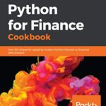 خرید و دانلود نسخه کامل کتاب Python for Finance Cookbook: Over 50 recipes for applying modern Python libraries to financial data analysis 1st Edition