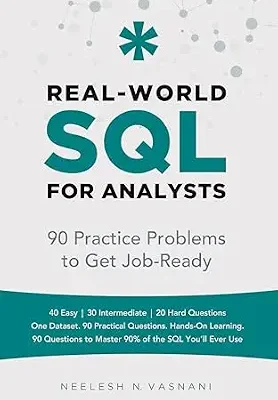 خرید و دانلود نسخه کامل کتاب Real-World SQL for Analysts: 90 Practice Problems to Get You Job-Ready