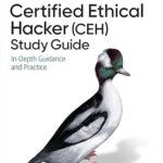 خرید و دانلود نسخه کامل کتاب Certified Ethical Hacker (CEH) Study Guide: In-Depth Guidance and Practice