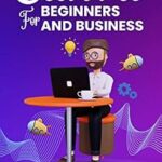 خرید و دانلود نسخه کامل کتاب CANVA FOR BEGINNERS AND BUSINESS: The Ultimate Graphic Design Guide with Complete Step by Step Methods for Starters, Marketers and Entrepreneurs