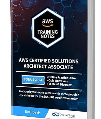 خرید و دانلود نسخه کامل کتاب AWS Certified Solutions Architect Associate Training Notes 2024: Fast-track your exam success with these ultimate cheat sheets for the SAA-C03 exam