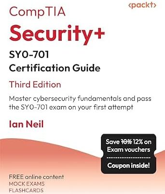 خرید و دانلود نسخه کامل کتاب CompTIA Security+ SY0-701 Certification Guide: Master cybersecurity fundamentals and pass the SY0-701 exam on your first attempt