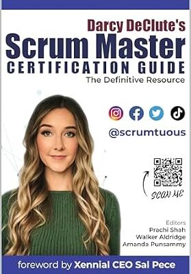 خرید و دانلود نسخه کامل کتاب Darcy DeClute’s Scrum Master Certification Guide: The Definitive Resource for Passing the CSM and PSM Exams