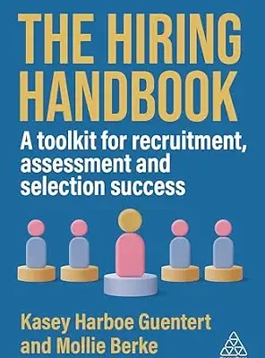 خرید و دانلود نسخه کامل کتاب The Hiring Handbook: A Toolkit for Recruitment, Assessment, and Selection Success