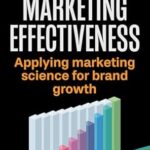 خرید و دانلود نسخه کامل کتاب Marketing Effectiveness: Applying Marketing Science for Brand Growth