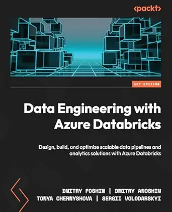 خرید و دانلود نسخه کامل کتاب Data Engineering with Azure Databricks: Design, build, and optimize scalable data pipelines and analytics solutions with Azure Databricks_6a69cf5f35ee4.webp خرید و دانلود نسخه کامل کتاب Data Engineering with Azure Databricks: Design, build, and optimize scalable data pipelines and analytics solutions with Azure Databricks