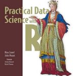 خرید و دانلود نسخه کامل کتاب Practical Data Science with R, Second Edition