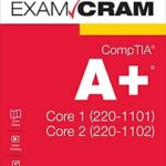 خرید و دانلود نسخه کامل کتاب CompTIA A+ Core 1 (220-1101) and Core 2 (220-1102) Exam Cram