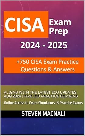 خرید و دانلود نسخه کامل کتاب CISA Exam Prep | +750 CISA Exam Questions, Answers and Explanations | Aligns with the latest ECO updates Aug.2024 | five job practice domains: Online Access to Exam Simulators | 5 Practice Exams_6a6ca9f9de631.jpeg خرید و دانلود نسخه کامل کتاب CISA Exam Prep | +750 CISA Exam Questions, Answers and Explanations | Aligns with the latest ECO updates Aug.2024 | five job practice domains: Online Access to Exam Simulators | 5 Practice Exams