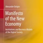خرید و دانلود نسخه کامل کتاب Manifesto of the New Economy: Institutions and Business Models of the Digital Society
