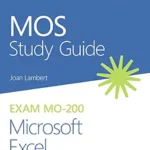 خرید و دانلود نسخه کامل کتاب MOS Study Guide for Microsoft Excel Exam MO-200