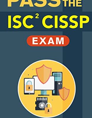 خرید و دانلود نسخه کامل کتاب PASS the CISSP (Certified Information Systems Security Professional) Exam – 2022 Edition Kindle Edition