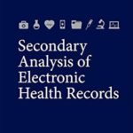 خرید و دانلود نسخه کامل کتاب Secondary Analysis of Electronic Health Records