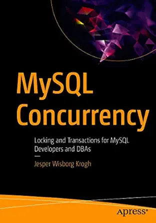خرید و دانلود نسخه کامل کتاب MySQL Concurrency: Locking and Transactions for MySQL Developers and DBAs_6a6cd7ff711bb.webp خرید و دانلود نسخه کامل کتاب MySQL Concurrency: Locking and Transactions for MySQL Developers and DBAs
