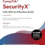 خرید و دانلود نسخه کامل کتاب CompTIA® SecurityX® CAS-005 Certification Guide: Master advanced security strategies and confidently take the new CAS-005 exam