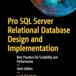 خرید و دانلود نسخه کامل کتاب Pro SQL Server Relational Database Design and Implementation: Best Practices for Scalability and Performance
