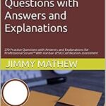خرید و دانلود نسخه کامل کتاب Scrum with Kanban: Certification Questions with Answers and Explanations: 270 Practice Questions with Answers and Explanations for Professional Scrum™ With Kanban (PSK) Certification assessment