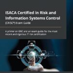 خرید و دانلود نسخه کامل کتاب ISACA Certified in Risk and Information Systems Control (CRISC®) Exam Guide: A primer on GRC and an exam guide for the most recent and rigorous IT risk certification