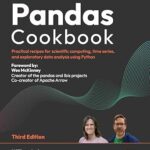 خرید و دانلود نسخه کامل کتاب Pandas Cookbook: Practical recipes for scientific computing, time series, and exploratory data analysis using Python