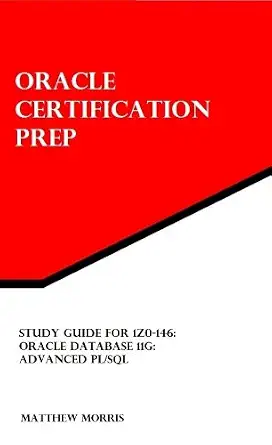 خرید و دانلود نسخه کامل کتاب Study Guide for 1Z0-146: Oracle Database 11g: Advanced PL/SQL (Oracle Certification Prep)_6a6c8ec2e8b0f.webp خرید و دانلود نسخه کامل کتاب Study Guide for 1Z0-146: Oracle Database 11g: Advanced PL/SQL (Oracle Certification Prep)