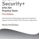 خرید و دانلود نسخه کامل کتاب CompTIA Security+ SY0-701 Practice Tests: Hundreds of challenging mock exam questions aligned with the latest SY0-701 exam objectives